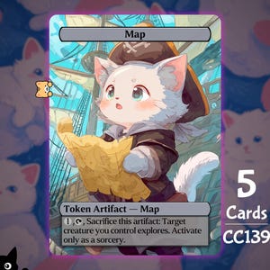 May include: A fantasy art card featuring a white cat wearing a pirate hat and holding a map. The card is labeled "Map" and includes text about a token artifact. The card is part of a set of 5 cards, with the code CC139.