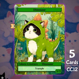 May include: A fantasy card featuring a black and white cat in a green dinosaur costume, set against a jungle backdrop. The card reads "Dinosaur" and "Trample" with a 3/3 power/toughness rating. The card is one of 5.