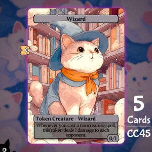 May include: A fantasy-themed card featuring a cat wizard with a blue hat and orange scarf, set against a bookshelf backdrop. The card reads "Wizard" and "Token Creature - Wizard". The card is part of a set of 5 cards, labeled CC45.