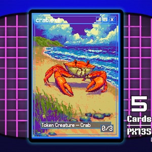 May include: A pixel art card featuring a crab on a beach with blue water and sky. The card is labeled "crab.exe" and "Token Creature - Crab". The card is part of the "pixel.exe series" and includes "5 Cards".