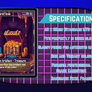 May include: A pixel art card featuring a treasure chest overflowing with gold coins. The card is labeled "treasure.exe" and includes the text "Token Artifact - Treasure." Specifications include a 63 x 88mm size and a glossy finish.