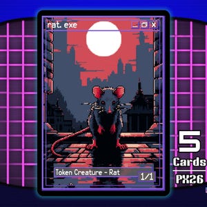 Pode incluir: Carta de pixel art com um rato numa cena urbana sob uma lua vermelha. A carta diz "rat.exe" e "Token Creature - Rat 1/1". A imagem está definida contra um fundo de grade retro com o texto "5 Cards PX26" e "pixel.exe series".
