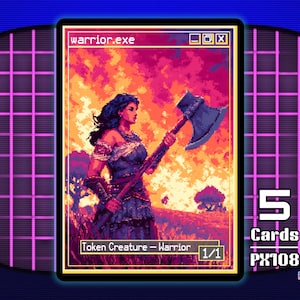 Puede incluir: Carta coleccionable de pixel art con una guerrera sosteniendo un hacha contra un fondo de fuego. La carta dice "warrior.exe" y "Token Creature - Warrior 1/1". Parte de un set de 5 cartas, serie PX108.