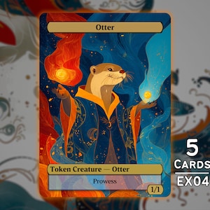 May include: A fantasy art card featuring an otter in a blue robe with gold accents, holding orbs of fire and water. The card is labeled "Otter" and "Token Creature - Otter". The card also has the text "Prowess" and "1/1". The card is part of a set of 5 cards, labeled "EX04".