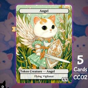 May include: A fantasy-themed card featuring an angel cat illustration. The card reads "Angel" at the top, with the text "Token Creature - Angel" and "Flying, Vigilance" at the bottom. The card also displays "4/4" and "5 Cards CC02". The angel cat has white fur, orange ears, and wears armor.