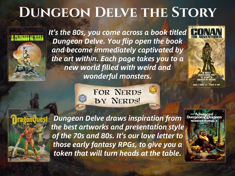 May include: Promotional image for Dungeon Delve, featuring vintage fantasy book covers. The image includes the text "Dungeon Delve The Story" and "For Nerds By Nerds!" in a scroll. The covers include "A Princess of Mars", "Conan the Adventurer", "DragonQuest", and "Advanced Dungeons & Dragons Monster Manual II".