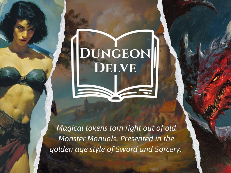 May include: An image with the text "DUNGEON DELVE" inside an open book illustration. The image features fantasy art of a warrior woman, a dragon, and a landscape. Text below reads "Magical tokens torn right out of old Monster Manuals."