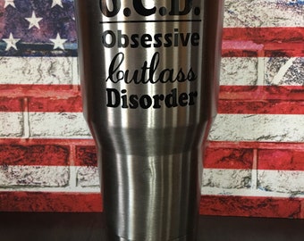 Oldsmobile themed - "O.C.D. Obsessive Cutlass Disorder" - 30oz Vacuum Insulated Stainless Steel Tumbler (Ozark Trail)