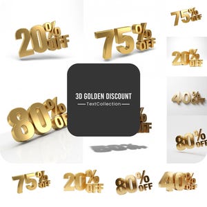 May include: A collection of golden 3D discount graphics, including 20%, 75%, 80%, and 40% off. The text "3D GOLDEN DISCOUNT" is displayed on a black background. The graphics are set against a white backdrop.