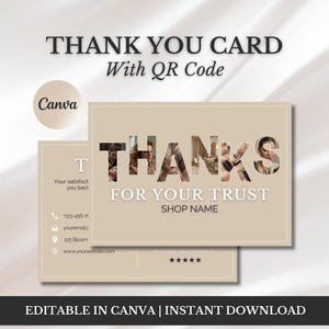 Peut inclure: Carte de remerciement beige avec le texte "THANK YOU CARD With QR Code". Le mot "THANKS" est découpé, révélant des images. En dessous, on lit "FOR YOUR TRUST SHOP NAME". Comprend les coordonnées et le logo Canva.