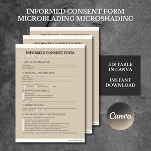 Puede incluir: Una pila de formularios de consentimiento informado beige para microblading y microshading. Los formularios incluyen secciones para información del salón y personal, detalles del servicio, autorización de fotos e instrucciones previas a la cita. La imagen también incluye el texto "Editable in Canva" y "Instant Download."