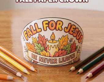 Christian Fall Paper Crown Printable, Fall For Jesus He Never Leaves Coloring Activity, Sunday School Craft Fall, Autumn Bible Lesson, VBS