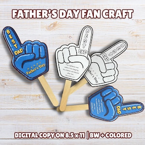 May include: Father's Day fan craft featuring foam finger designs. The designs include blue and white foam fingers with the words "BEST DAD" and "Happy Father's Day". The image also includes the text "DIGITAL COPY ON 8.5x11 | BW+COLORED".