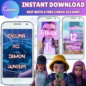 May include: Digital download graphic design templates for Canva. The image shows three smartphones displaying graphics. One says "Calling All Demon Hunters", another says "Olivia is turning 6", and the third says "Sunday 12 October".