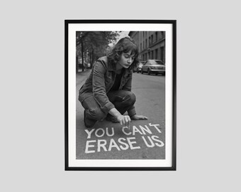 Affiche féministe, impression militante, art mural féministe, photographie en noir et blanc, sorcières, pouvoir des filles : vous ne pouvez pas nous effacer