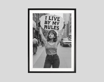 Feministisches Poster, Aktivistin Print, Feministische Wandkunst, Schwarzweißfotografie, Hexen, Girlpower: I Live By My Rules