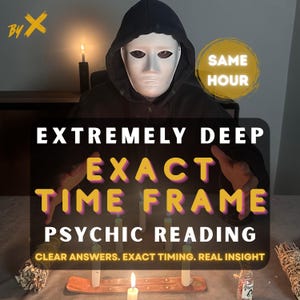 May include: An image promoting a psychic reading service. A person wearing a white mask and black hooded robe is centered. Text on a black background reads "EXTREMELY DEEP EXACT TIME FRAME PSYCHIC READING". The text "SAME HOUR" is in a yellow circle.