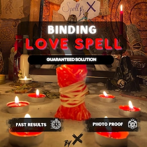 May include: A red wax candle wrapped in rubber bands, surrounded by several small lit tea light candles. The image features text overlays reading BINDING LOVE SPELL, GUARANTEED SOLUTION, FAST RESULTS, PHOTO PROOF, and the logo By X.