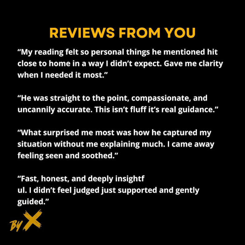 May include: Black background with white text. The text reads "REVIEWS FROM YOU" followed by four customer reviews. The reviews describe the experience as personal, accurate, and insightful. The logo "BY X" is at the bottom.