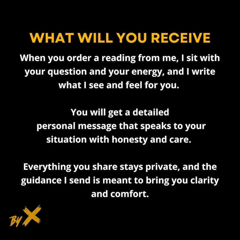 May include: Black background with yellow text that reads "WHAT WILL YOU RECEIVE." The text below describes what you will receive when you order a reading. The text includes the phrase "personal message" and "clarity and comfort."