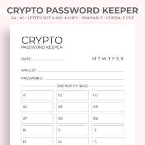 Puede incluir: Un Crypto Password Keeper imprimible en blanco con el título en la parte superior. El documento incluye campos para la fecha, la billetera, la contraseña y una frase de respaldo. Disponible en A4, A5 y tamaño carta, 15.24cm x 22.86cm.