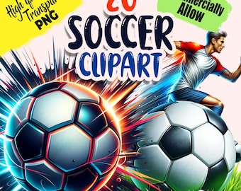 Soccer Clipart PNG Bundle | 20 Soccer Illustrations | Transparent PNG for Sublimation, Crafting & Printable Designs