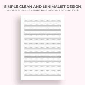May include: A white printable paper with black lines for handwriting practice. The paper is labeled "SIMPLE CLEAN AND MINIMALIST DESIGN" and is available in A4, A5, and Letter sizes, measuring 6x9 inches. It is a printable and editable PDF.