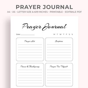 Könnte beinhalten: Ein druckbares Gebetstagebuch mit dem Titel "Prayer Journal" in eleganter Schrift. Das Tagebuch enthält Abschnitte für eine Gebetsliste, Schriftstellen, Lob und Dank sowie Gebete für sich selbst. Das Journal ist im Format A4-A5 und misst 15,24 x 22,86 cm.