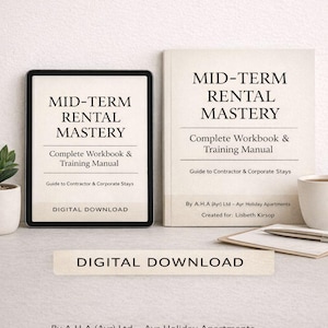 Può includere: Immagine di un libro e di un tablet, entrambi intitolati "Mid-Term Rental Mastery". Il libro e il tablet mostrano anche "Complete Workbook & Training Manual" e "Guide to Contractor & Corporate Stays". Un banner sottostante recita "Download digitale".