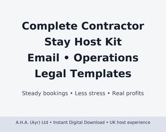 May include: A digital graphic with the text "Complete Contractor Stay Host Kit" in dark blue. Additional text includes "Email • Operations • Legal Templates" and "Steady bookings • Less stress • Real profits."