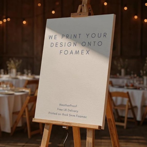 Foamex Printing Service | A1,A2,A3 | FoamBoard Printing Service | Welcome Sign Printing | Poster Printing | Table Plan | Seating Sign