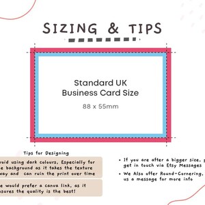 May include: A graphic with the text "SIZING & TIPS" and "Standard UK Business Card Size: 88 x 55mm". The image also includes design tips, such as avoiding dark colors for the background and preferring a Canva link for quality.