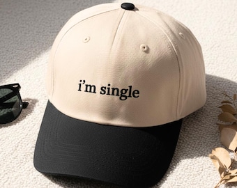 I'm Single Embroidered Trucker Cap, Funny Humor Hat