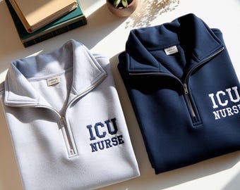 ICU Nurse Embroidered Quarter Zip Sweatshirt, Intensive Care Unit Embroidery Shirt, Nursing School Gifts
