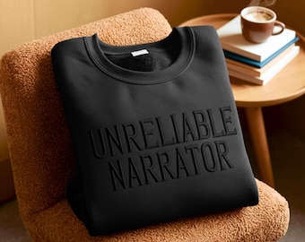 Unreliable Narrator Embroidered Tone-On-Tone Sweatshirt, Gothic Literary Embroidery Shirt, Bookish Gifts, Light Academia, Mall Goth