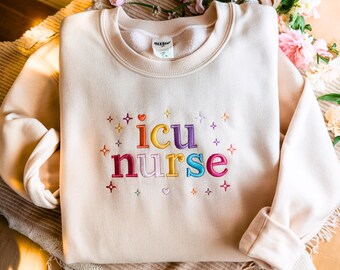ICU Nurse Embroidered Sweatshirt, Nursing School Gift