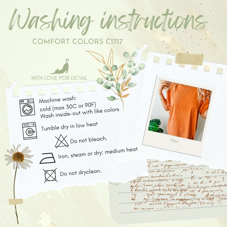 May include: A collage with washing instructions for a Comfort Colors C1717 shirt. The instructions include machine wash cold, tumble dry low, do not bleach, and iron medium heat. A photo of an orange shirt is included, with the word "YAM" below it.