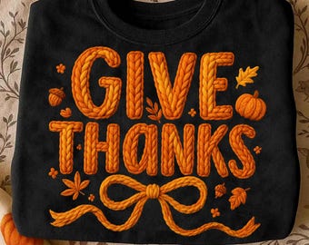 Preppy Give Thanks Faux Yarn PNG, Preppy Thanksgiving Png, Thankful Png, Give Thanks Png, Faux Glitter, Coquette Png, Fall Vibes Png