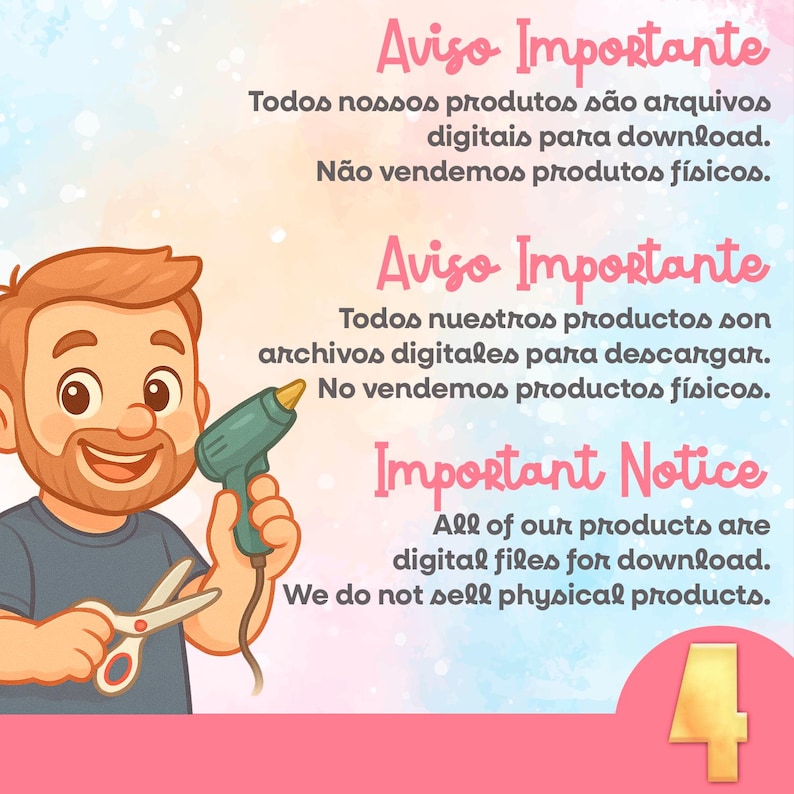 May include: A cartoon illustration features a smiling man with orange hair holding scissors and a glue gun. Text in Portuguese, Spanish, and English states that products are digital downloads and not physical items. A pink banner at the bottom has a gold number 4.