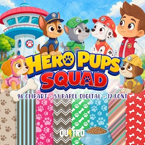 Pode incluir: Um gráfico digital com cachorros de desenho animado em uniformes, um menino e uma torre de observação. O texto diz HERO PUPS SQUAD, 96 CLIPART - 53 PAPEL DIGITAL - 12 FONT. Abaixo, vários fundos com padrões de patas, listras e ossos.