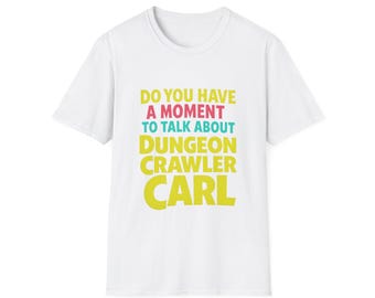 Dungeon Crawler Carl T shirt, DCC.