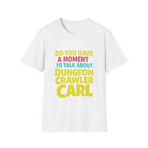 Dungeon Crawler Carl T shirt, DCC.