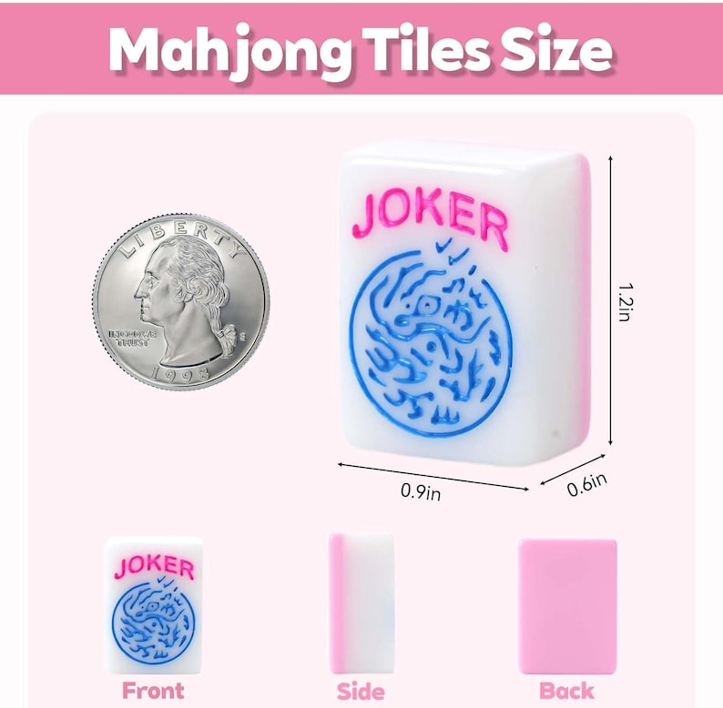 May include: A white Mahjong Joker tile with pink text and a blue circular dragon design. Dimensions are 1.2 inches high, 0.9 inches wide, and 0.6 inches deep, shown next to a US quarter coin for scale. The tile is displayed from front, side, and back.