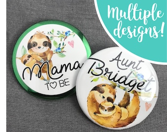 Sloth Baby shower pin | Family name buttons Mommy to be | Sloth Party baby shower |  name pin grandma to be pin | Name tags for parties