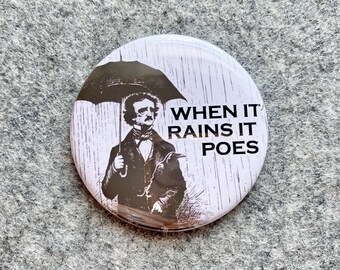 Book Saying pins When it rain it Poes Funny pin Fun Sayings bookbag Pinback Buttons Small Gifts for readers book bags fridge magnets