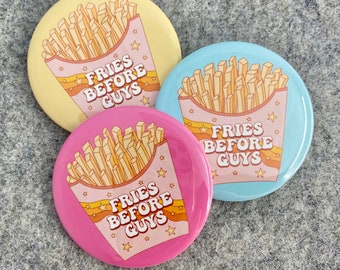 Fries Before Guys pin | Valentines day pins | Fun Quotes & Saying  Pinback Buttons | Funny magnets | Small Gifts | Magnetic Necklace Charm