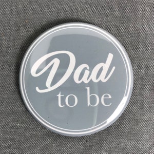 Daddy to be pins | gender neutral | Aunt mommy to be baby shower | Pregnancy announcement  | personalized party Pins Mirrors magnets
