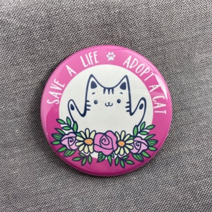 Adopt a cat Pinback button | Pet Badges | Fun Quotes & Saying  Pinback Buttons | Bookbag pins | Small Gifts | Magnetic Necklace Charm