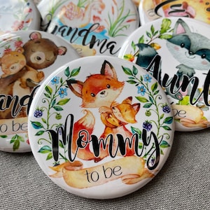 Woodland Animals baby shower Pins | Mommy to be | Forrest baby animal name badges pinback buttons | family name tags | ORIGINAL - SERIES 1