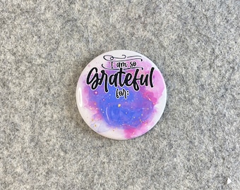 I am Grateful For Dry erase magnet | Reminder magnets  | writable note tag magnets | Positive thought reminder pin